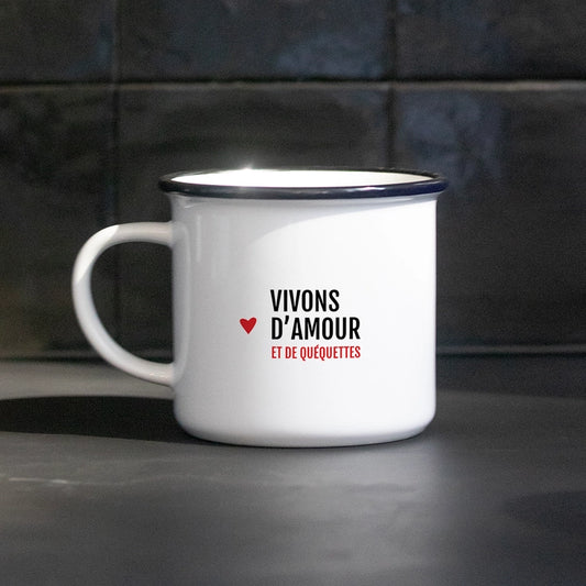 Mug Vivons d'amour et de quequ*ttes